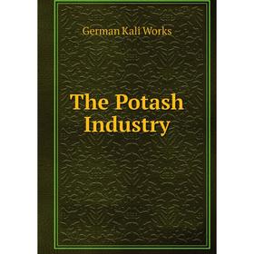 

Книга The Potash Industry