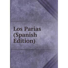 

Книга Los Parias