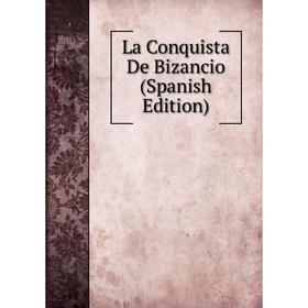 

Книга La Conquista De Bizancio