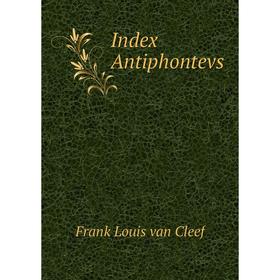 

Книга Index Antiphontevs