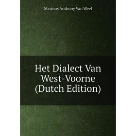 

Книга Het Dialect Van West-Voorne (Dutch Edition)