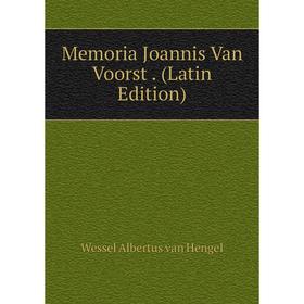 

Книга Memoria Joannis Van Voorst