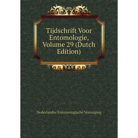 

Книга Tijdschrift Voor Entomologie, Volume 29 (Dutch Edition)