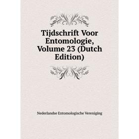 

Книга Tijdschrift Voor Entomologie, Volume 23 (Dutch Edition)