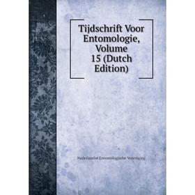 

Книга Tijdschrift Voor Entomologie, Volume 15 (Dutch Edition)