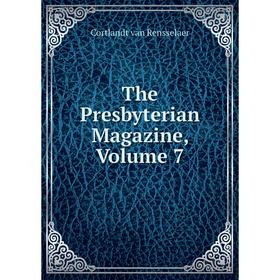 

Книга The Presbyterian Magazine, Volume 7