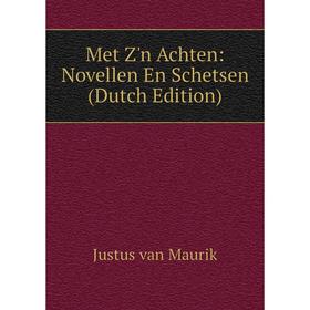 

Книга Met Z'n Achten: Novellen En Schetsen