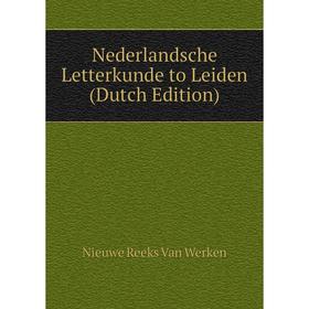 

Книга Nederlandsche Letterkunde to Leiden