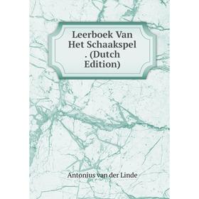 

Книга Leerboek Van Het Schaakspel