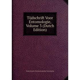 

Книга Tijdschrift Voor Entomologie, Volume 3 (Dutch Edition)