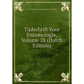 

Книга Tijdschrift Voor Entomologie, Volume 28 (Dutch Edition)