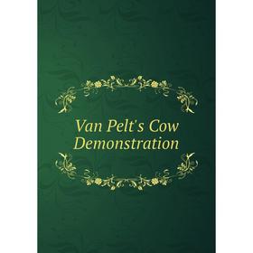 

Книга Van Pelt's Cow Demonstration