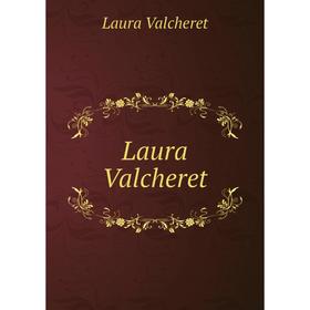 

Книга Laura Valcheret