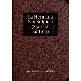 

Книга La Hermana San Sulpicio