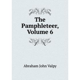 

Книга The Pamphleteer, Volume 6