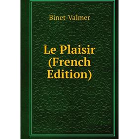 

Книга Le Plaisir