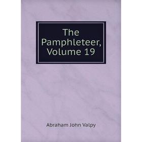 

Книга The Pamphleteer, Volume 19