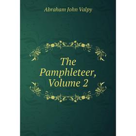 

Книга The Pamphleteer, Volume 2