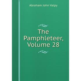 

Книга The Pamphleteer, Volume 28