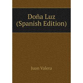 

Книга Doña Luz (Spanish Edition)