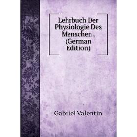 

Книга Lehrbuch Der Physiologie Des Menschen
