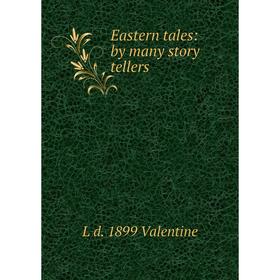 

Книга Eastern tales: by many story tellers