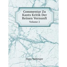 

Книга Commentar Zu Kants Kritik Der Reinen VernunftVolume 2
