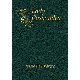 

Книга Lady Cassandra
