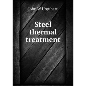 

Книга Steel thermal treatment