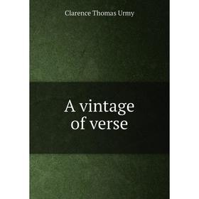 

Книга A vintage of verse