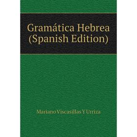 

Книга Gramática Hebrea (Spanish Edition)