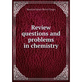 

Книга Review questions and problems in chemistry