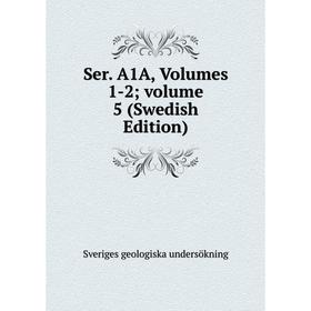 

Книга Ser. A1A, Volumes 1-2; volume 5 (Swedish Edition)