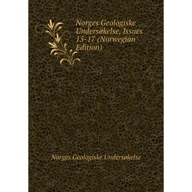 

Книга Norges Geologiske Undersøkelse, Issues 15-17 (Norwegian Edition)