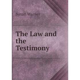 

Книга The Law and the Testimony