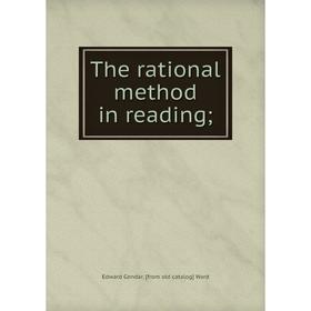 

Книга The rational method in reading