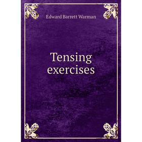 

Книга Tensing exercises