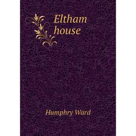 

Книга Eltham house