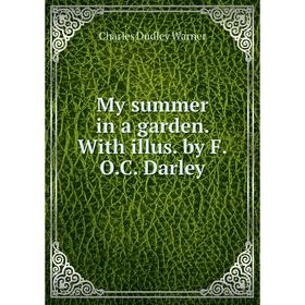 

Книга My summer in a garden With illus by FOC Darley