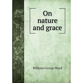 

Книга On nature and grace