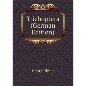 

Книга Trichoptera (German Edition)