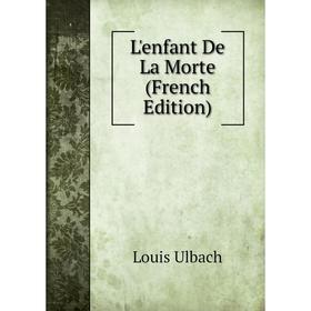

Книга L'enfant De La Morte