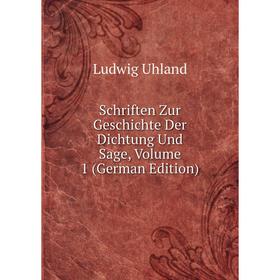 

Книга Schriften Zur Geschichte Der Dichtung Und Sage, Volume 1 (German Edition)