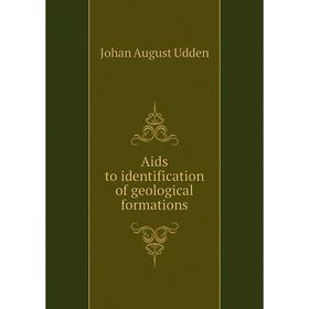 

Книга Aids to identification of geological formations