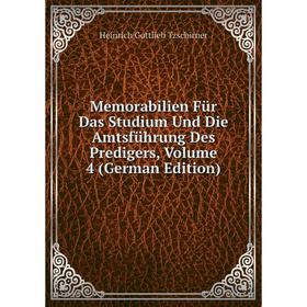 

Книга Memorabilien Für Das Studium Und Die Amtsführung Des Predigers, Volume 4