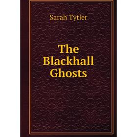 

Книга The Blackhall Ghosts
