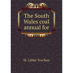 

Книга The South Wales coal annual for