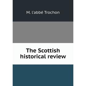 

Книга The Scottish historical review