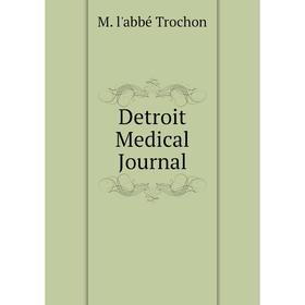 

Книга Detroit Medical Journal