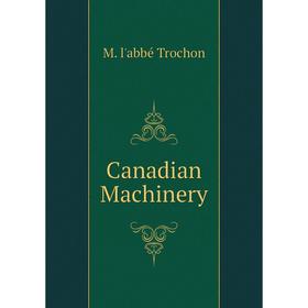 

Книга Canadian Machinery